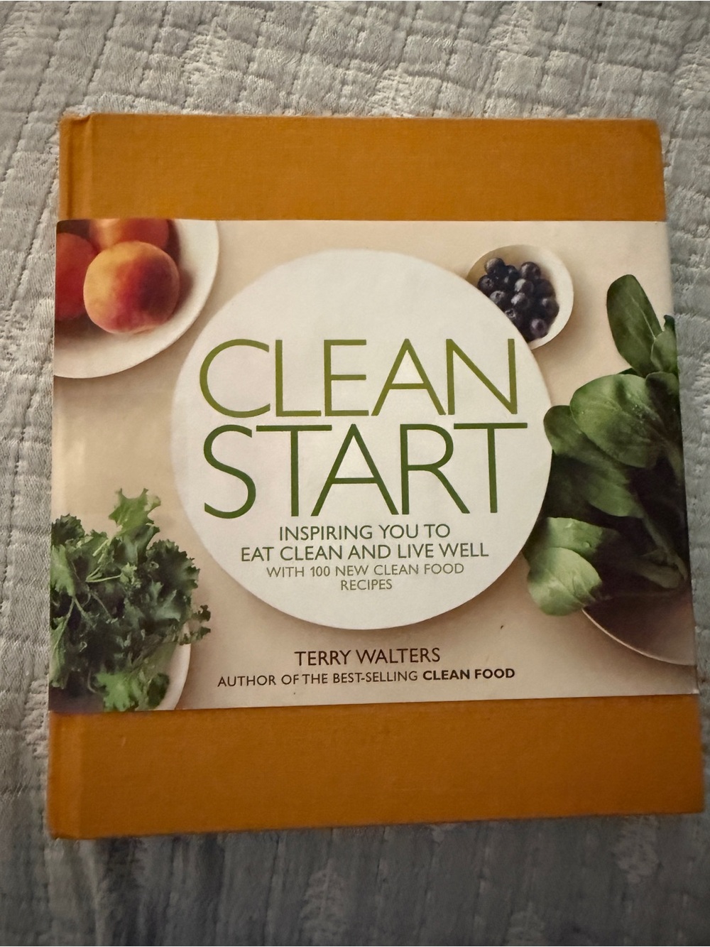 Clean Start Cookbook by - Orange Cover